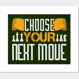 Chess set Player Choose Your Next Move Strategy T Shirt Posters and Art